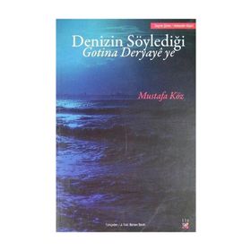 DENIZIN SÖYLEDIĞI GOTINA DERYAYE YE - MUSTAFA KÖZ