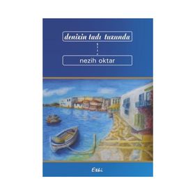 Denizin Tadı Tuzunda - Nezih Oktar