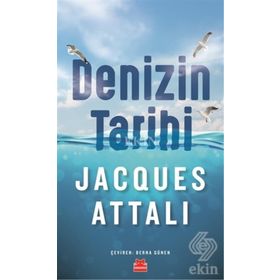 Denizin Tarihi - Jacques Attali