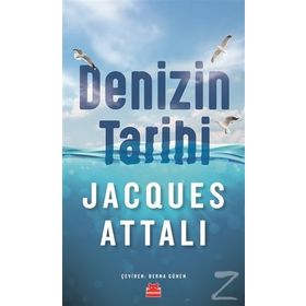Denizin Tarihi - Jacques Attali