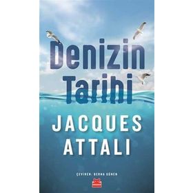 Denizin Tarihi - Jacques Attali