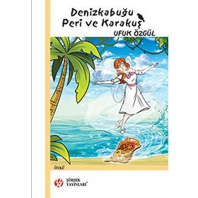 DENIZKABUĞU PERI VE KARAKUŞ - UFUK ÖZGÜL