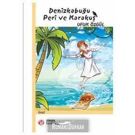 DENIZKABUĞU PERI VE KARAKUŞ - UFUK ÖZGÜL