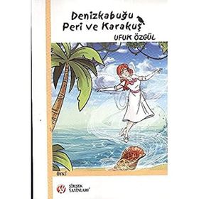 DENIZKABUĞU PERI VE KARAKUŞ - UFUK ÖZGÜL
