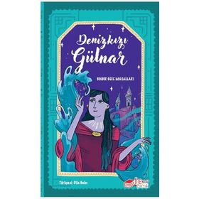 Denizkızı Gülnar - Kellie Jones