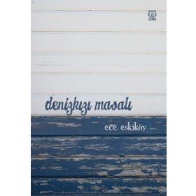 Denizkızı Masalı - Ece Eskiköy