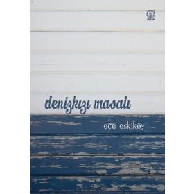Denizkızı Masalı - Ece Eskiköy