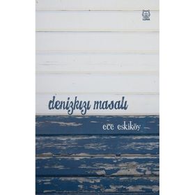 Denizkızı Masalı - Ece Eskiköy