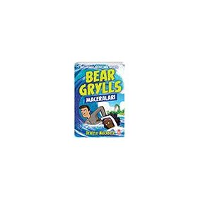 Denizle Mücadele Bear Grylls Maceraları Timaş Çocuk - Bear Grylls