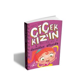 Denizler Altında - Çiçek Kızın Maceraları - Aykut Doğan