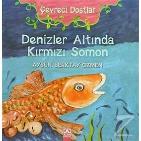 Denizler Altında Kırmızı Somon - Aysun Berktay Özmen