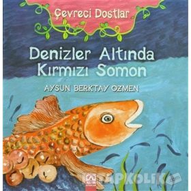 Denizler Altında Kırmızı Somon - Aysun Berktay Özmen