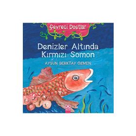 Denizler Altında Kırmızı Somon - Aysun Berktay Özmen