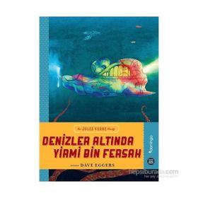 Denizler Altında Yirmi Bin Fersah - Dave Eggers