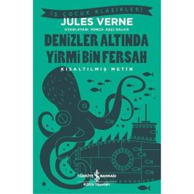Denizler Altında Yirmi Bin Fersah - Kısaltılmış Metin - Jules Verne