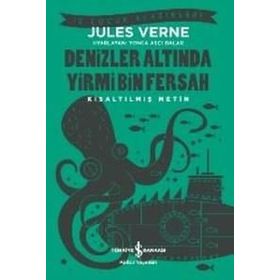Denizler Altında Yirmi Bin Fersah - Kısaltılmış Metin - Jules Verne
