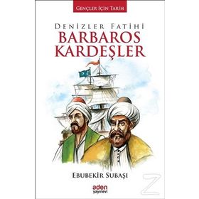 Denizler Fatihi Barbaros Kardeşler - Ebubekir Subaşı