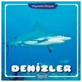 Denizler - Hayvanlar Dünyası - Kolektif - Yumurcak Yayınları