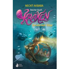 Denizler Kaşifi Kraken Derinlerdeki Gölge Damla Yayınevi