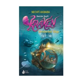 Denizler Kaşifi Kraken Derinlerdeki Gölge Damla Yayınevi