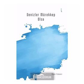 Denizler Mürekkep Olsa - Özgür Özdemir
