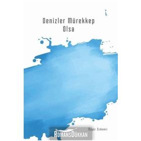 Denizler Mürekkep Olsa - Özgür Özdemir