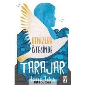 Denizler Ötesinde Tarajar / Havva Tekin / Timaş Genç Yayınları