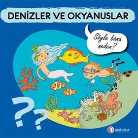 Denizler ve Okyanuslar - Söyle Bana Neden? - Sylvie Baussier