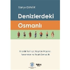 Denizlerdeki Osmanlı - Tanju Demir