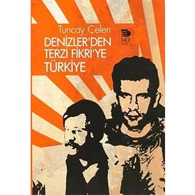 DENIZLER'DEN TERZI FIKRI'YE TÜRKİYE - TUNCAY ÇELEN