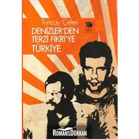 DENIZLER'DEN TERZI FIKRI'YE TÜRKİYE - TUNCAY ÇELEN
