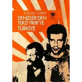 DENIZLER'DEN TERZI FIKRI'YE TÜRKİYE - TUNCAY ÇELEN