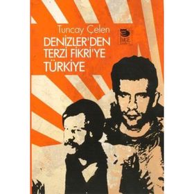 DENIZLER'DEN TERZI FIKRI'YE TÜRKİYE - TUNCAY ÇELEN