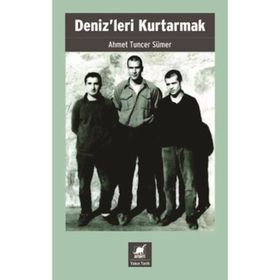 Denizleri Kurtarmak - Ahmet Tuncer Sümer - Ayrıntı Yayınları