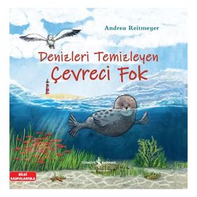Denizleri Temizleyen Çevreci Fok - Andrea Reitmeyer
