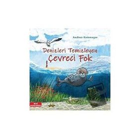 Denizleri Temizleyen Çevreci Fok - Andrea Reitmeyer