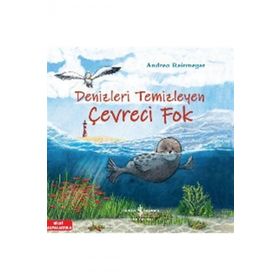 Denizleri Temizleyen Çevreci Fok - Andrea Reitmeyer