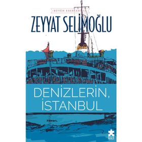 Denizlerin İstanbul - Eksik Parça Yayınları