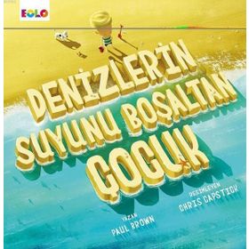 Denizlerin Suyunu Boşaltan Çocuk - Paul Brown