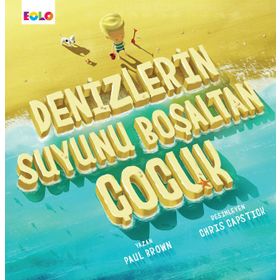 Denizlerin Suyunu Boşaltan Çocuk - Paul Brown