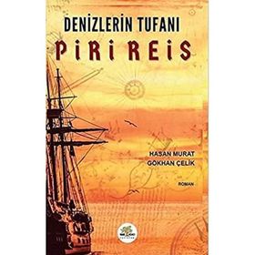 Denizlerin Tufanı Piri Reis - Nar Ağacı Yayınları