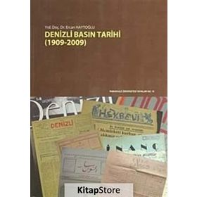 Denizli Basın Tarihi - Ercan Haytoglu