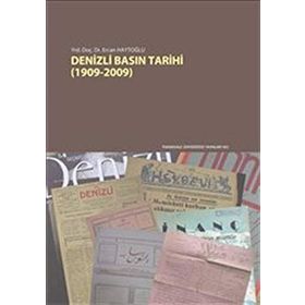 Denizli Basın Tarihi - Ercan Haytoglu