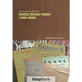 Denizli Basın Tarihi - Ercan Haytoglu