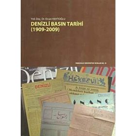 Denizli Basın Tarihi - Ercan Haytoglu