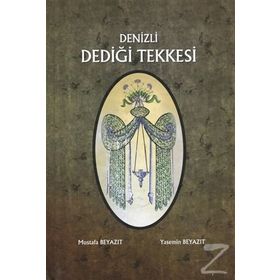 Denizli Dediği Tekkesi - Yasemin Beyazıt Mustafa Beyazıt