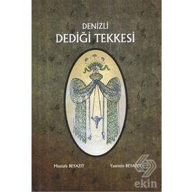 Denizli Dediği Tekkesi - Yasemin Beyazıt Mustafa Beyazıt