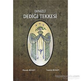 Denizli Dediği Tekkesi - Yasemin Beyazıt Mustafa Beyazıt