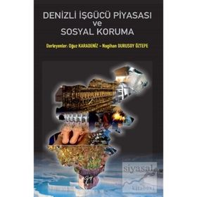 Denizli İşgücü Piyasası Ve Sosyal Koruma - Oğuz Karadeniz