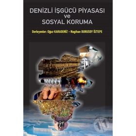 Denizli İşgücü Piyasası Ve Sosyal Koruma - Oğuz Karadeniz